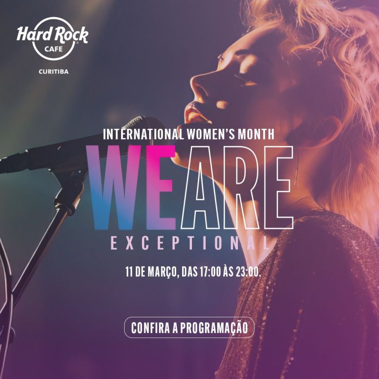 Mês da Mulher é celebrado com programação especial no Hard Rock Cafe Curitiba