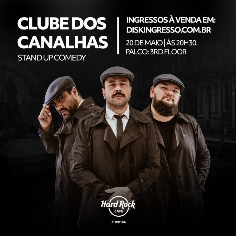 Stand-up Comedy: Clube dos Canalhas se apresenta no Hard Rock Cafe Curitiba