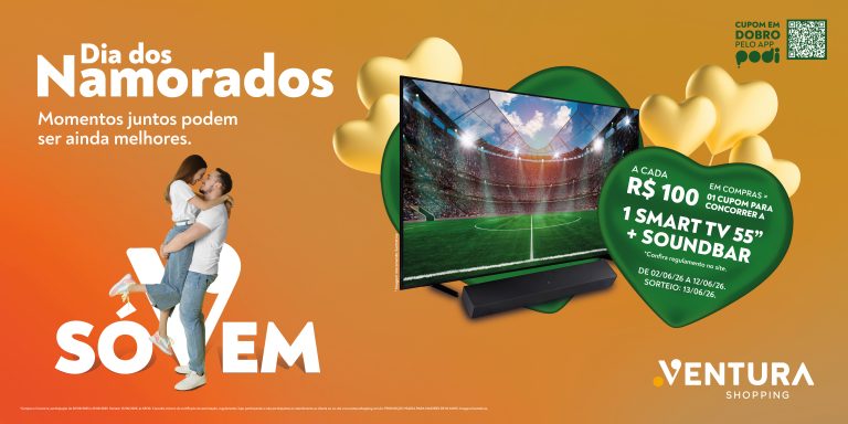 Dia dos Namorados: Ventura Shopping sorteia Smart TV e Soundbar para celebrar momentos a dois